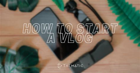 allintitle start a vlog with your smartphone|How to Start a Vlog: Guide for Beginners to YouTube (for 2022).